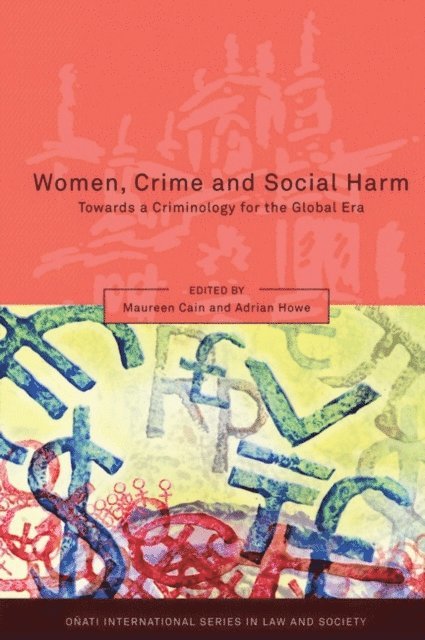 Maureen Cain, Adrian Howe - Women, Crime and Social Harm, E-bok