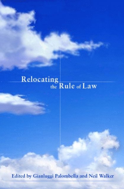 Gianluigi Palombella, Neil Walker - Relocating the Rule of Law, E-bok