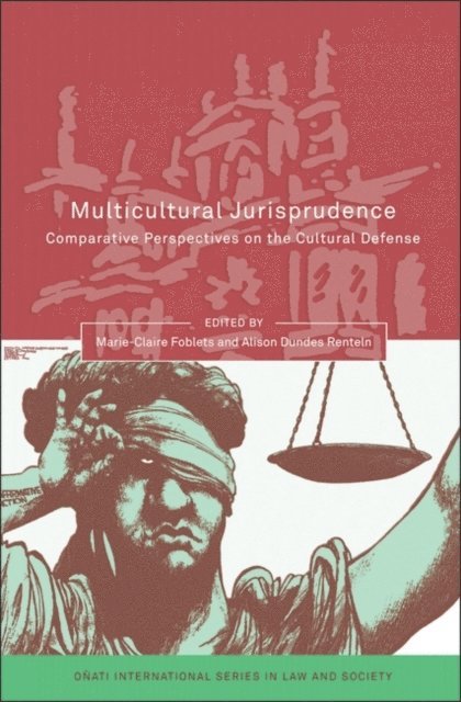 Marie-Claire Foblets, Alison Dundes Renteln - Multicultural Jurisprudence, E-bok