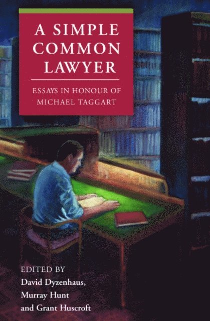 David Dyzenhaus, Murray Hunt, Grant Huscroft - Simple Common Lawyer, E-bok
