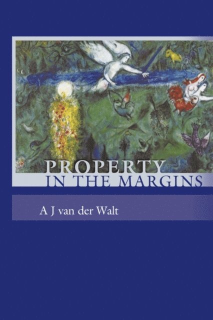 A J van der Walt - Property in the Margins, E-bok