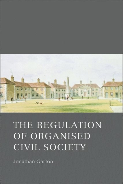 Jonathan Garton - Regulation of Organised Civil Society, E-bok