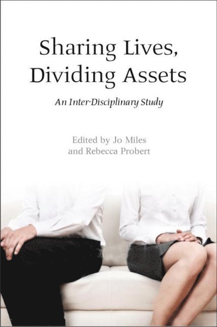 Joanna Miles, Rebecca Probert - Sharing Lives, Dividing Assets, E-bok