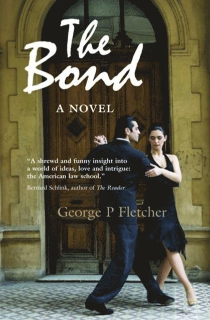 George P Fletcher - Bond, E-bok