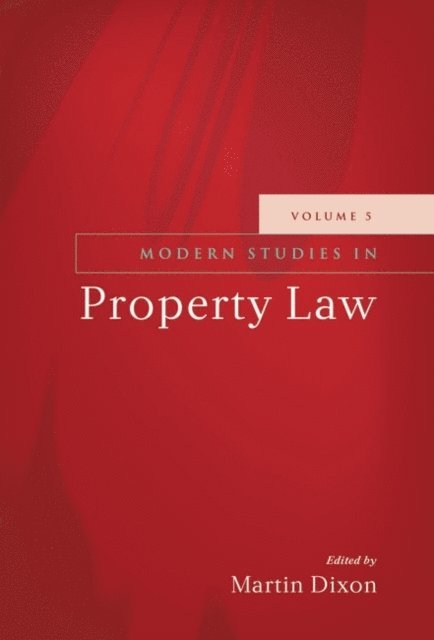 Martin Dixon - Modern Studies in Property Law - Volume 5, E-bok