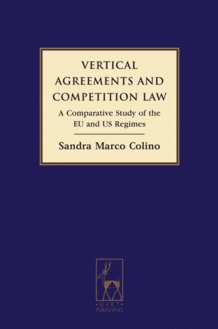Sandra Marco Colino - Vertical Agreements and Competition Law, E-bok