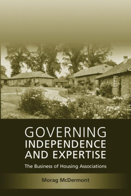 Morag McDermont - Governing Independence and Expertise, E-bok