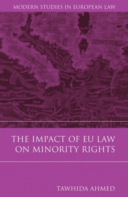 Tawhida Ahmed - Impact of EU Law on Minority Rights, E-bok