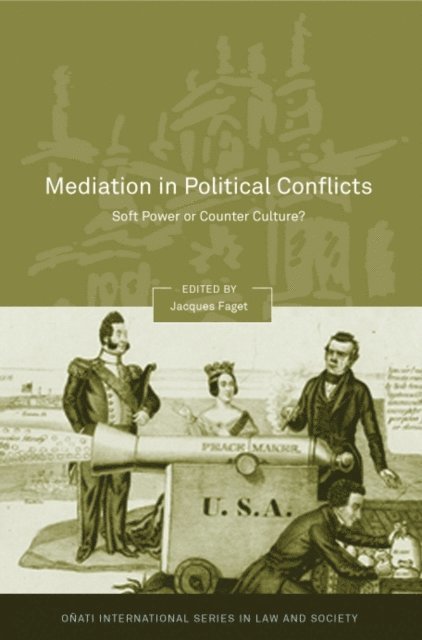 Jacques Faget - Mediation in Political Conflicts, E-bok