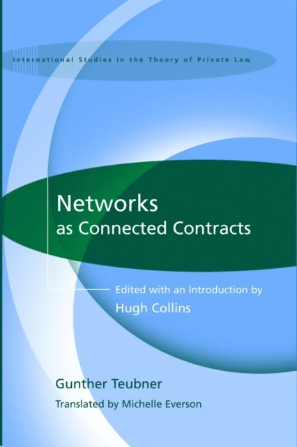 Gunther Teubner - Networks as Connected Contracts, E-bok