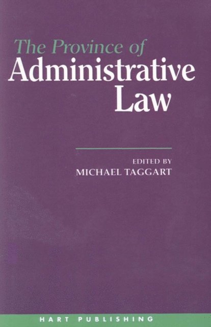 Michael Taggart - Province of Administrative Law, E-bok