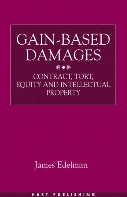 James Edelman - Gain-Based Damages, E-bok