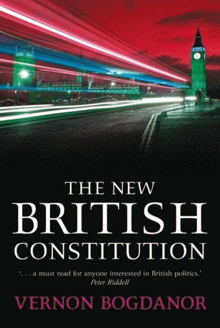 Vernon Bogdanor - New British Constitution, E-bok