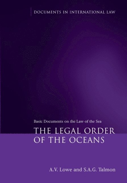 A.V. Lowe, Stefan Talmon - Legal Order of the Oceans, E-bok