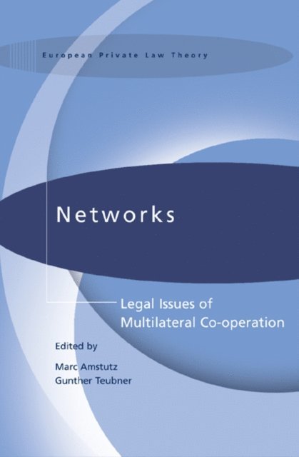 Marc Amstutz, Gunther Teubner - Networks, E-bok
