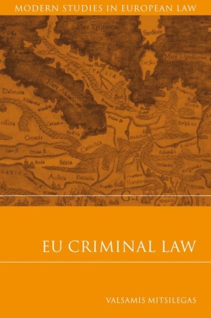 Valsamis Mitsilegas - EU Criminal Law, E-bok