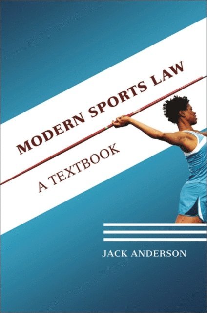 Jack Anderson - Modern Sports Law, E-bok