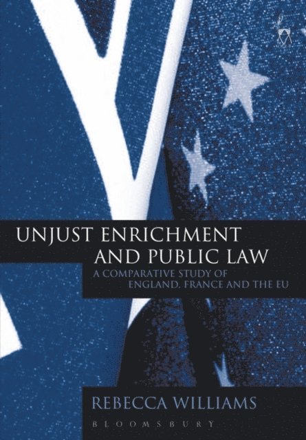 Rebecca Williams - Unjust Enrichment and Public Law, E-bok