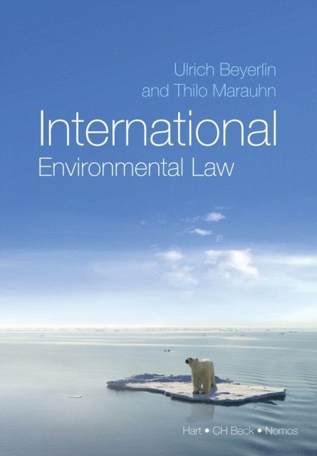 Ulrich Beyerlin, Thilo Marauhn - International Environmental Law, E-bok
