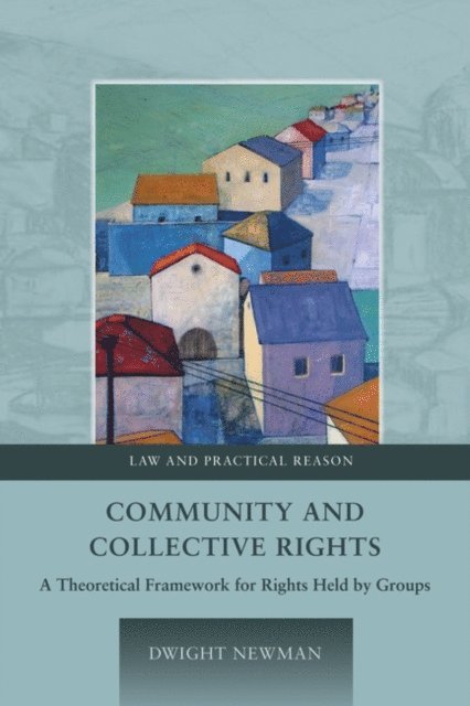 Dwight Newman - Community and Collective Rights, E-bok