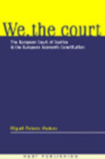 Luis Miguel Poiares Pessoa Maduro - We the Court, E-bok