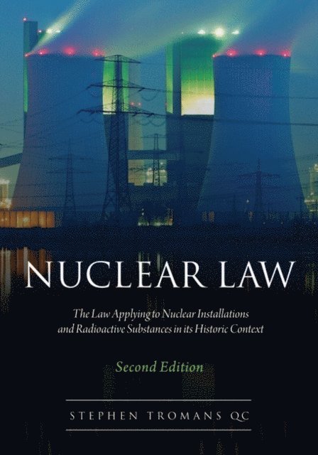 Stephen Tromans - Nuclear Law, E-bok