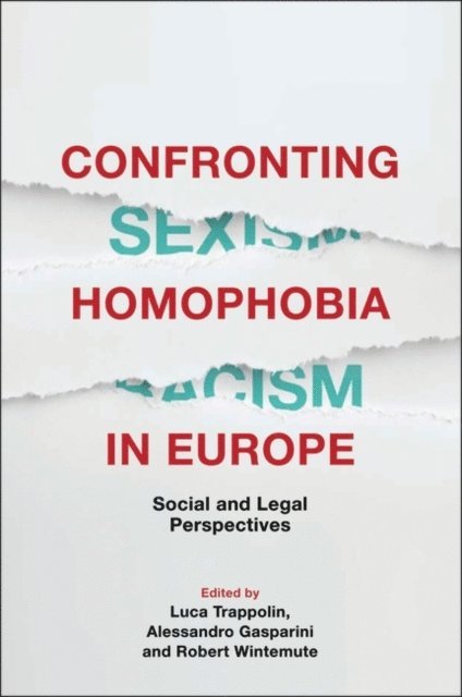 Luca Trappolin, Alessandro Gasparini, Robert Wintemute - Confronting Homophobia in Europe, E-bok