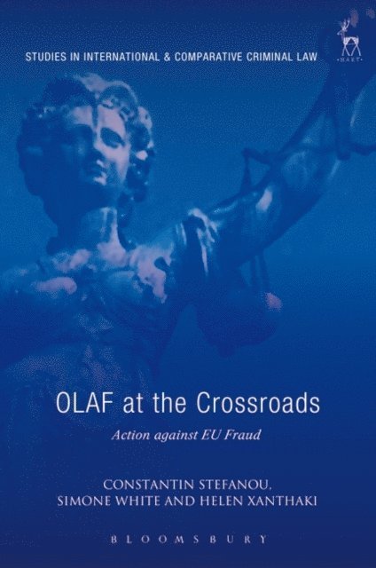 Constantin Stefanou, Simone White, Helen Xanthaki - OLAF at the Crossroads, E-bok