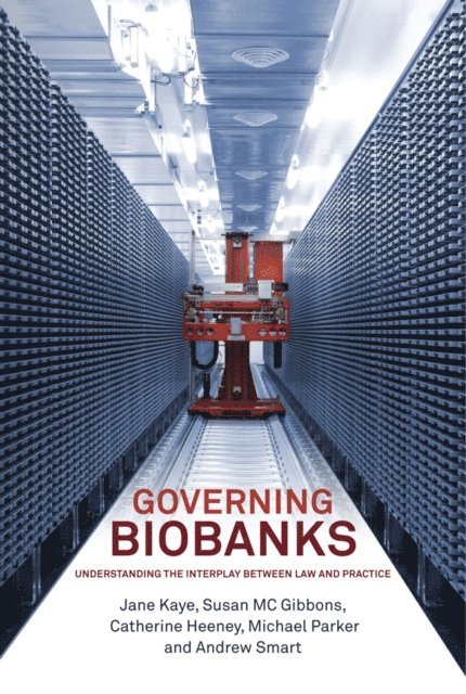 Jane Kaye, Susan Gibbons, Catherine Heeney, Andrew Smart, Michael Parker - Governing Biobanks, E-bok. Tillgänglighet: Lägg i varukorg