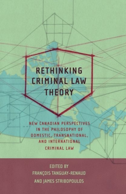 Francois Tanguay-Renaud, James Stribopoulos - Rethinking Criminal Law Theory, E-bok. Tillgänglighet: Lägg i varukorg