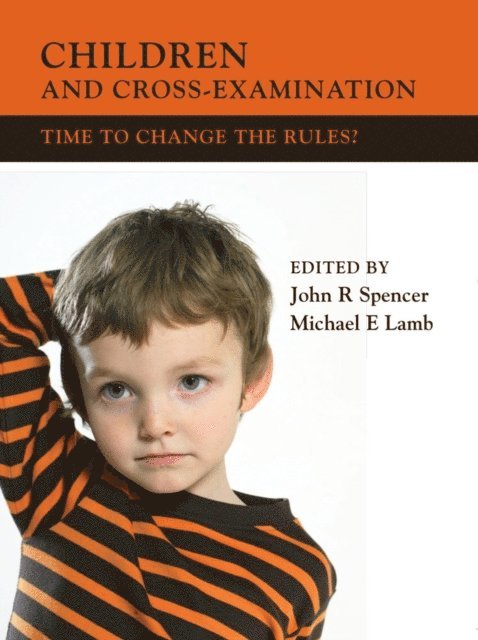 J R Spencer, Michael Lamb - Children and Cross-Examination, E-bok
