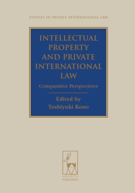 Toshiyuki Kono - Intellectual Property and Private International Law, E-bok