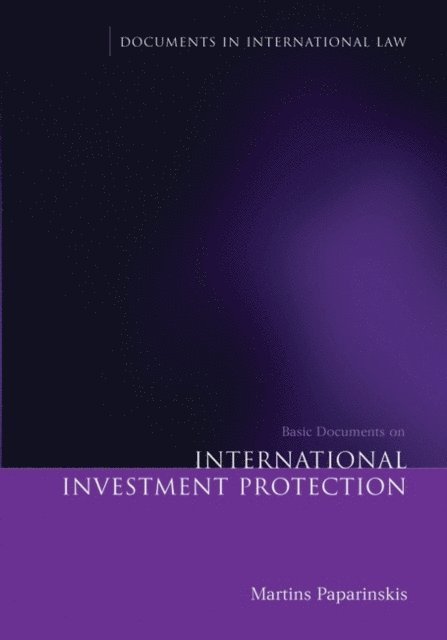 Martins Paparinskis - Basic Documents on International Investment Protection, E-bok