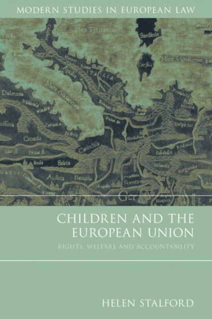 Helen Stalford - Children and the European Union, E-bok