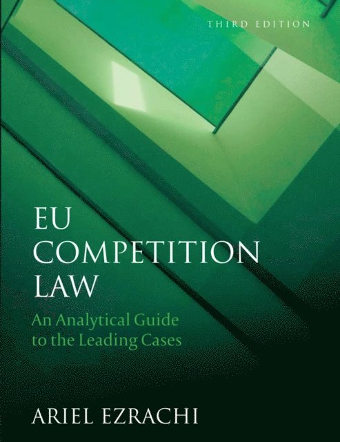Ariel Ezrachi - EU Competition Law, E-bok