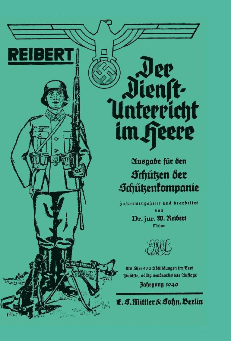 W. Reibert - Reibert. Der Dienstunterricht Im Heere (Army Service Training), Inbunden. Tillgänglighet: Lägg i varukorg
