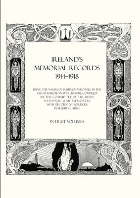 Compiled by the Committee of the Irish N - Ireland's Memorial Records 1914-1918, Häftad. Tillgänglighet: Lägg i varukorg