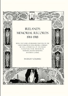 Compiled by the Committee of the Irish N - Ireland's Memorial Records 1914-1918, Häftad. Tillgänglighet: Lägg i varukorg