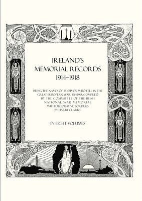Compiled by the Committee of the Irish N - Ireland's Memorial Records 1914-1918, Häftad. Tillgänglighet: Lägg i varukorg