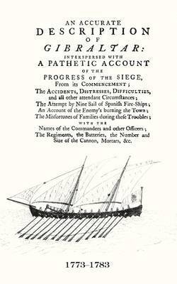 A Gentleman - Accurate Description of Gibraltar and the Progress of the Siege, 1782, Häftad. Tillgänglighet: Lägg i varukorg