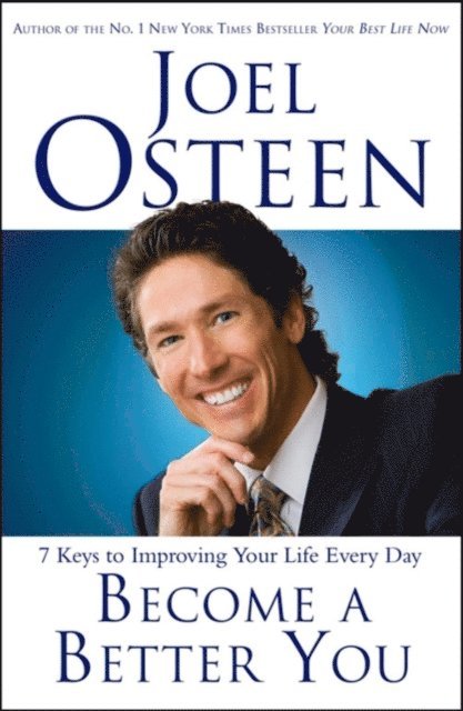 Joel Osteen - Become a Better You, E-bok