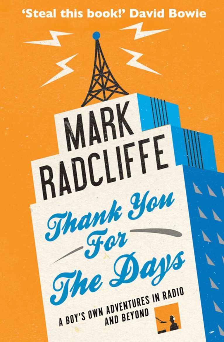Mark Radcliffe - Thank You for the Days, E-bok