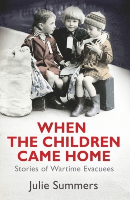 Julie Summers - When the Children Came Home, E-bok