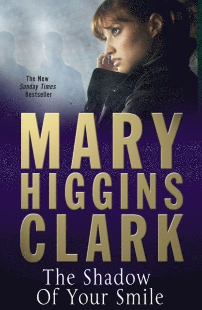 Mary Higgins Clark - Shadow of Your Smile, E-bok
