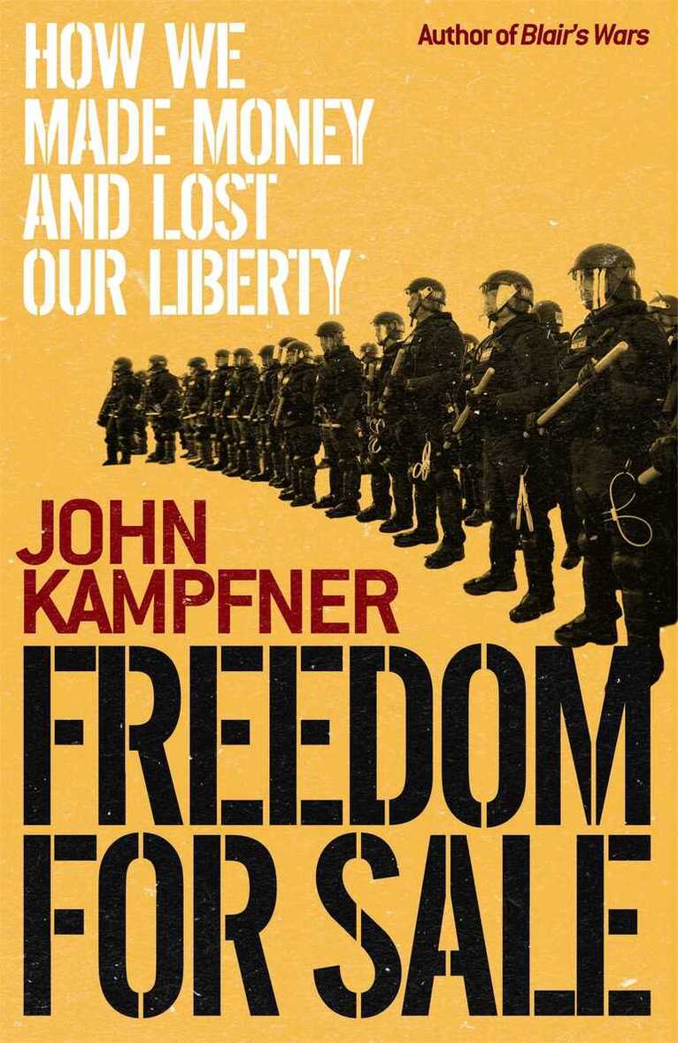 John Kampfner - Freedom For Sale, E-bok