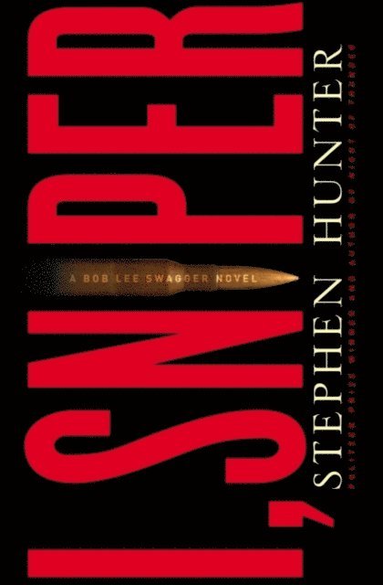 Stephen Hunter - I, Sniper, E-bok
