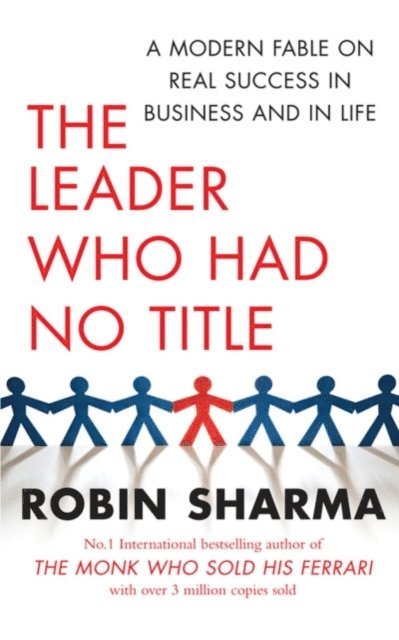 Robin Sharma - Leader Who Had No Title, E-bok