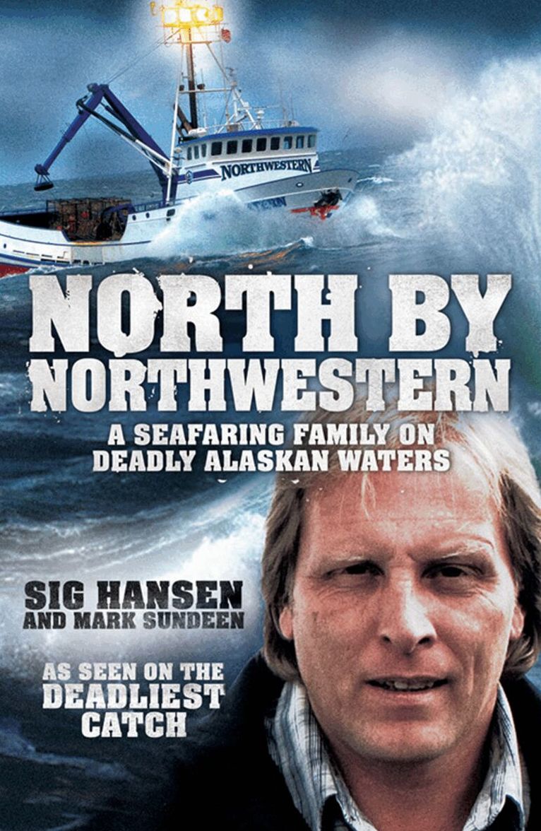 Sig Hansen, Mark Sundeen - Deadliest Waters, E-bok