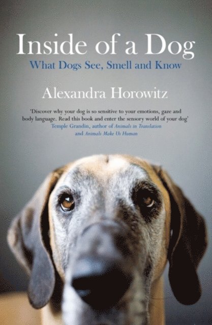 Alexandra Horowitz - Inside of a Dog, E-bok. Tillgänglighet: Lägg i varukorg