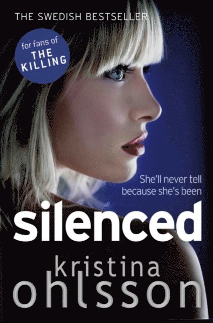 Kristina Ohlsson - Silenced, E-bok